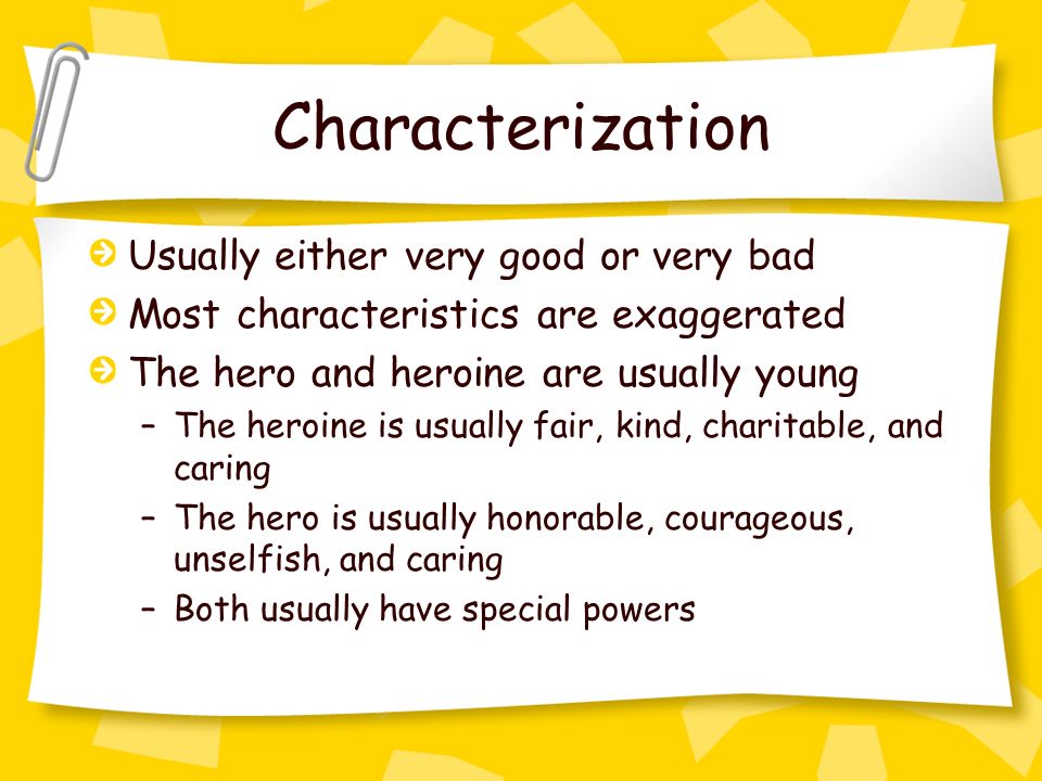 An analysis of the characteristic of a hero or a heroine